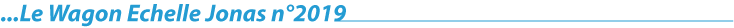 Le Wagon Echelle Jonas n°2019